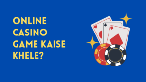 online-casino-game-kaise-khele
