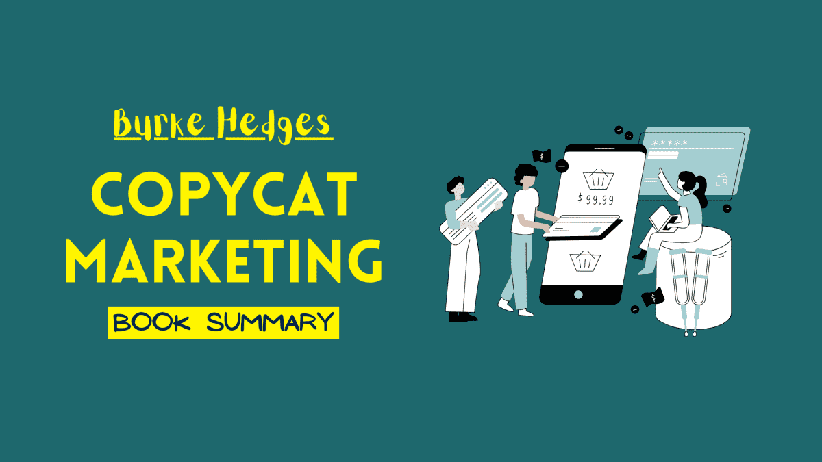 Copycat-Marketing-Book-Summary-by-Burke-Hedges