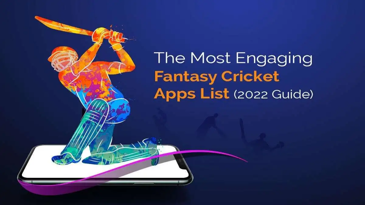 The Most Engaging Fantasy Cricket Apps List
