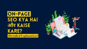 On-Page-SEO-Kya-Hai-और-On-Page-SEO-Kaise-Kare-_Detailed-Explanation